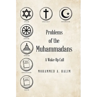 Problems of the Muhammadans: A Wake-Up Call