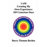 I Am Creating My Own Experience: 369 Consciously Days