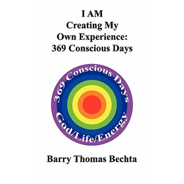I Am Creating My Own Experience: 369 Consciously Days