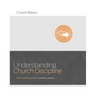 Understanding Church Discipline