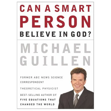 A Can a Smart Person Believe in God?
