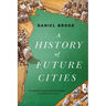 History of Future Cities