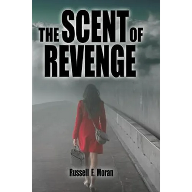 The Scent of Revenge: Book Two of The Patterns Series