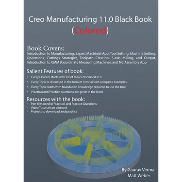 Creo Manufacturing 11.0 Black Book: (Colored)