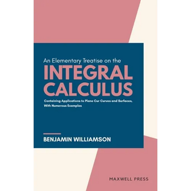 An Elementary Treatise on the integral Calculus