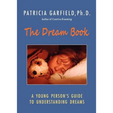 The Dream Book: A Young Person's Guide to Understanding Dreams