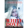 White Dove: The Adventures of Madam Mollie Teal