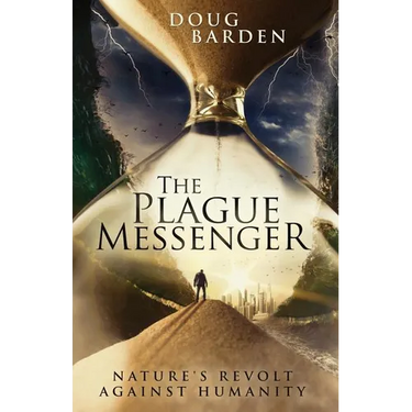 The Plague Messenger: Nature's Revolt Against Humanity