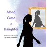 Along Came a Daughter
