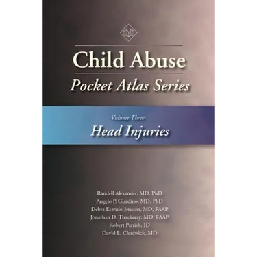Child Abuse Pocket Atlas, Volume 3: Head Injuries