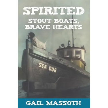 Spirited: Stout Boats Brave Hearts