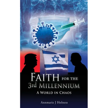 Faith for the 3rd Millennium: A World in Chaos