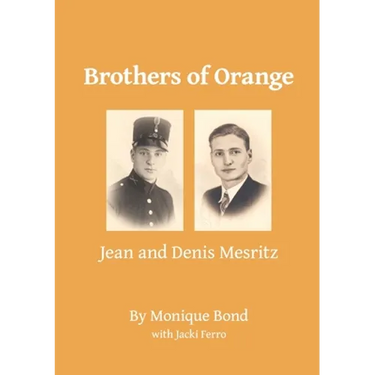 Brothers of Orange: Jean and Denis Mesritz