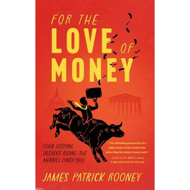For the Love of Money: Four Dizzying Decades Riding the Merrill Lynch Bull