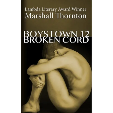 Boystown 12: Broken Cord