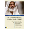 New International Encyclopedia of Bible Characters: The Complete Who's Who in the Bible