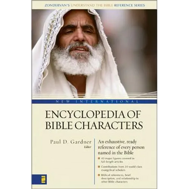 New International Encyclopedia of Bible Characters: The Complete Who's Who in the Bible