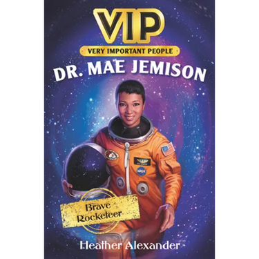 Vip: Dr. Mae Jemison: Brave Rocketeer