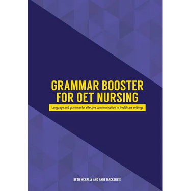 Grammar Booster for OET Nursing: Language and grammar for effective communication in healthcare settings