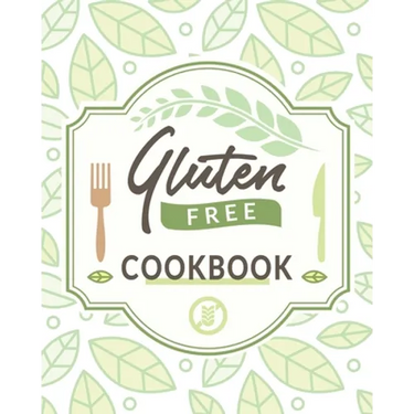 Gluten Free Cookbook: The Easy Gluten-Free Cookbook, Gluten Free Cookbook for Beginners