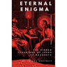 Eternal Enigma: The Hidden Teachings Of Jesus Of Nazareth