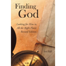 Finding God: Looking for Him in All the Right Places