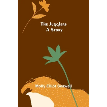 The Jugglers: A Story