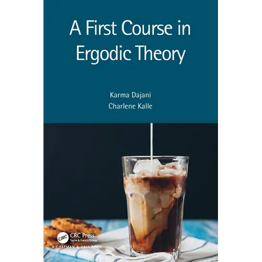 A First Course in Ergodic Theory