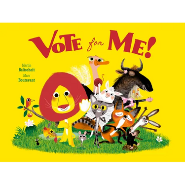Vote for Me!