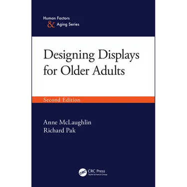 Designing Displays for Older Adults, Second Edition