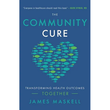 The Community Cure: Transforming Health Outcomes Together