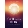 One with Reiki: Love, Devotion and Being Present