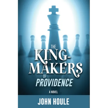 The King-Makers of Providence