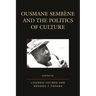 Ousmane Sembene and the Politics of Culture