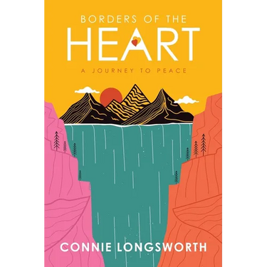 Borders of the Heart: A journey to peace