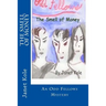 The Smell of Money: An Odd Fellows Mystery