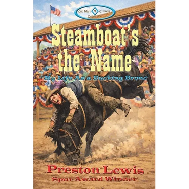 Steamboat's the Name: My Life As a Bucking Bronc