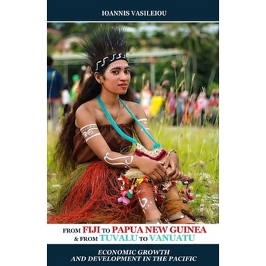 From Fiji to Papua New Guinea and from Tuvalu to Vanuatu: Economic Growth and Development in the Pacific