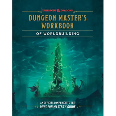 Dungeon Master's Workbook of Worldbuilding (Dungeons & Dragons): An Official Companion to the Dungeon Master's Guide