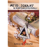 My id ý Ignant & Dissfunkshunal!: Life in the Yahweh Cult and the Witness Protection Program