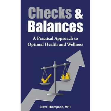 Checks & Balances: A Practical Approach to Optimal Health and Wellness