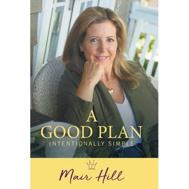 A Good Plan: Intentionally Simple