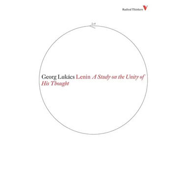 Lenin: A Study on the Unity of His Thought