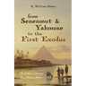 From Senenmut and Yahmose to the First Exodus