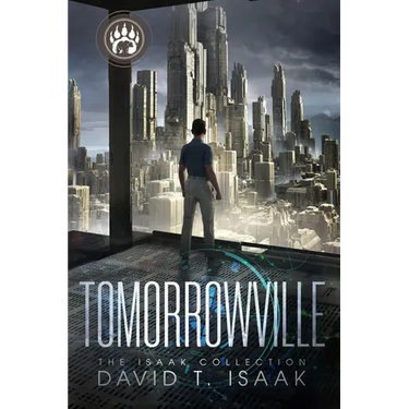Tomorrowville: Dystopian Science Fiction