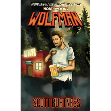 Northwoods Wolfman: A very Wisconsin werewolf horror comedy