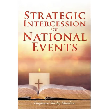 Strategic Intercession for National Events