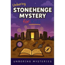 Unboring Stonehenge Mystery for Kids