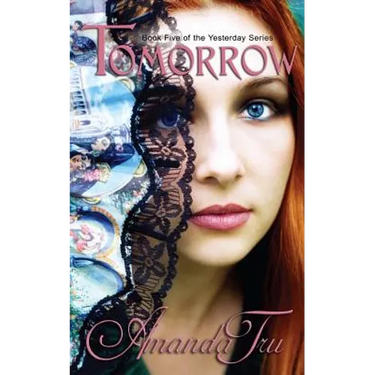 Tomorrow: Book 5 of the Yesterday Series
