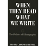 When They Read What We Write: The Politics of Ethnography